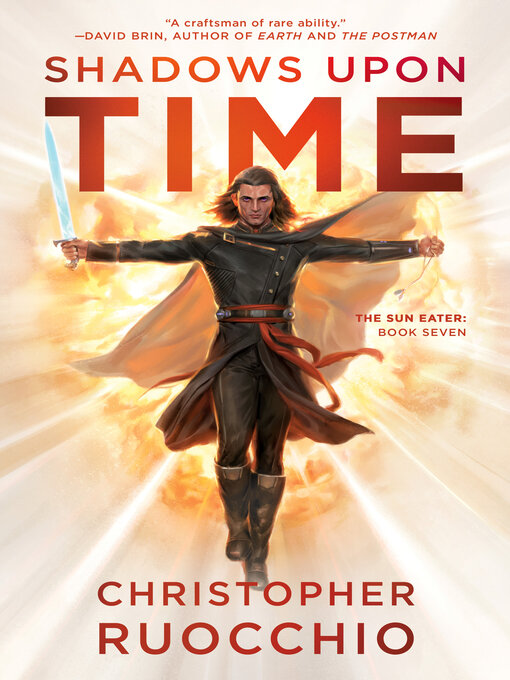 Title details for Shadows Upon Time by Christopher Ruocchio - Available